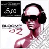 Bloom 06 - Club Test 02 cd