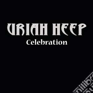 Uriah Heep - Celebration (coll.ed cd musicale di URIAH HEEP