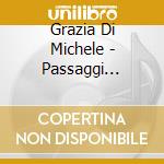 Grazia Di Michele - Passaggi Segreti cd