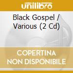 Black Gospel / Various (2 Cd) cd