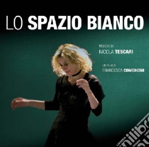 Nicola Tescari - Lo Spazio Bianco cd musicale di Ost