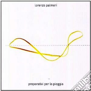 Lorenzo Palmeri - Preparativi Per La Pioggia cd musicale di Lorenzo Palmeri