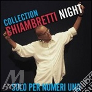 Chiambretti Night Collection cd musicale di ARTISTI VARI