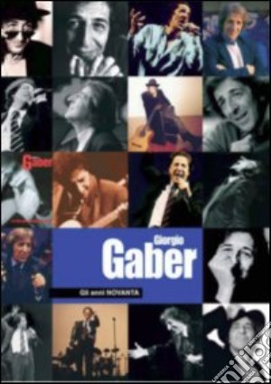 (Music Dvd) Giorgio Gaber - Gli Anni Novanta (2 Dvd+Libro) cd musicale