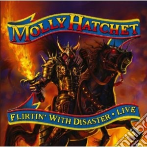 Molly Hatchet - Flirtin' With Disaster (Cd+Dvd) cd musicale di HATCHET MOLLY