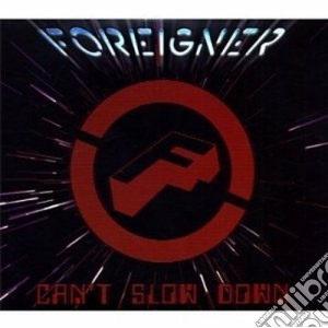 Foreigner - Can't Slow Down (Cd+7