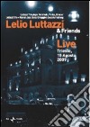 (Music Dvd) Lelio Luttazzi & Friends - Live Trieste, 15 Agosto 2009 cd