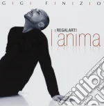 Gigi Finizio - Regalarti L'Anima cd