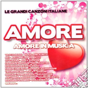 Amore In Musica - Le Grandi Canzoni Italiane cd musicale di Artisti Vari