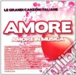Amore In Musica - Le Grandi Canzoni Italiane cd