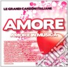 Amore In Musica - Le Grandi Canzoni Italiane cd