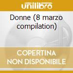 Donne (8 marzo compilation) cd