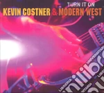 Kevin Costner & Modern West - Turn It On cd