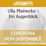 Ulla Meinecke - Im Augenblick cd