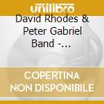 David Rhodes & Peter Gabriel Band - Bittersweet cd