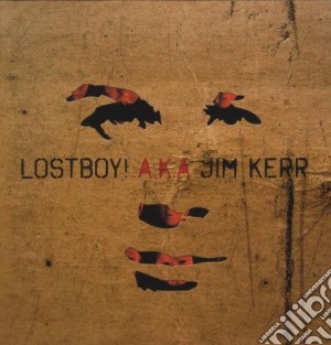 Lostboy! A.k.a. Jim Kerr - Lostboy! cd musicale di Lostboy! aka jim ker