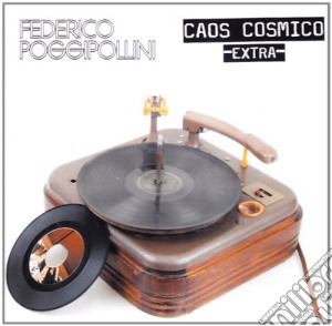 Federico Poggipollini - Caos Cosmico Extra 2 cd musicale di Federico Poggipollini