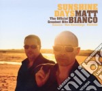 Matt Bianco - Sunshine Days-the Of