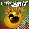 Balkan Fever London cd