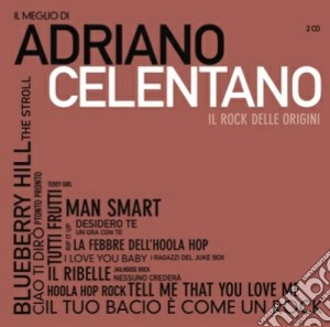 Adriano Celentano - Il Meglio Di Adriano cd musicale di Adriano Celentano