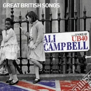 Ali Campbell - Great British Songs (Cd+Dvd) cd musicale di Ali Campbell