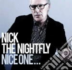 Nick The Nightfly - Nice One cd