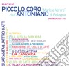 Piccolo Coro Dell'Antoniano - Il Meglio (2 Cd) cd