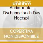 Audiobook - Dschungelbuch-Das Hoerspi cd musicale di Audiobook