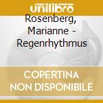Rosenberg, Marianne - Regenrhythmus cd musicale di Rosenberg, Marianne