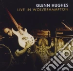 Glenn Hughes - Live In Wolverhampto cd