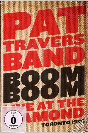 (Music Dvd) Pat Travers Band (The) - Boom Boom - Live At The Diamond Club cd musicale