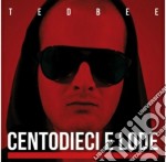 Ted Bee - Centodieci E Lode