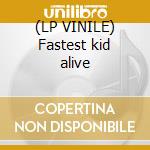(LP VINILE) Fastest kid alive lp vinile di Adolescents