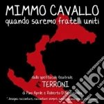 Mimmo Cavallo - Quando Saremo Fratelli Uniti cd