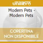 Modern Pets - Modern Pets cd