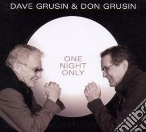 Dave Grusin & Don Grusin - One Night Only cd musicale di Dave & grusi Grusin