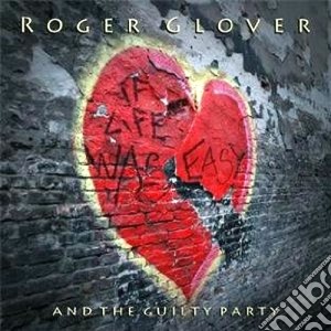 Roger Glover - If Life Was Easy cd musicale di Roger Glover