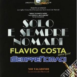 Solo E Sempre Nomadi: Tributo cd musicale di Artisti Vari