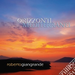 Roberto Giangrande - Orizzonti Mediterranei cd musicale di Roberto Giangrande