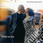 Maurizio Fabrizio / Katia Astarita - Bella La Vita