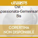 Ost - Apassionata-Gemeinsam Bis cd