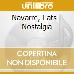 Navarro, Fats - Nostalgia cd