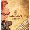 Mahiki cd