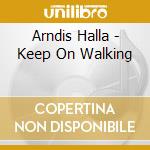 Arndis Halla - Keep On Walking cd
