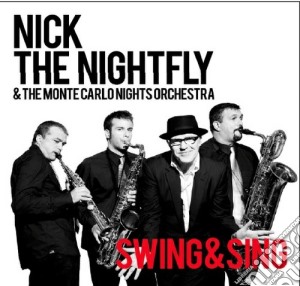 Nick The Nightfly - Swing&sing cd musicale di Nick the nightfly