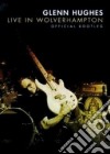 (Music Dvd) Glenn Hughes - Live In Wolverhampton cd