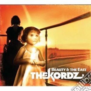 Kordz (The) - Beauty & The East (Heroes & Killers Edition) (Cd+Dvd) cd musicale di The Kordz
