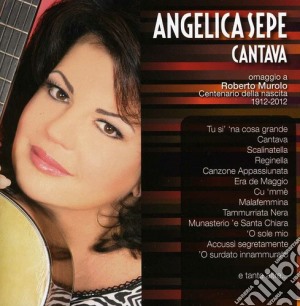 Angelica Sepe - Cantava cd musicale di Angelica Sepe