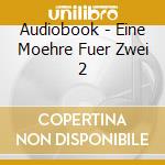 Audiobook - Eine Moehre Fuer Zwei 2 cd