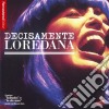 Loredana Berte' - Decisamente Loredana cd